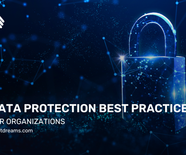 10 Data Protection Best Practices for Your Organization